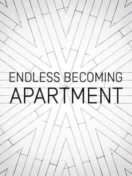 Endless Becoming: Apartment