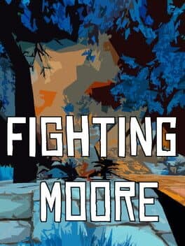 Fighting Moore