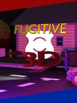 Fugitive 3D
