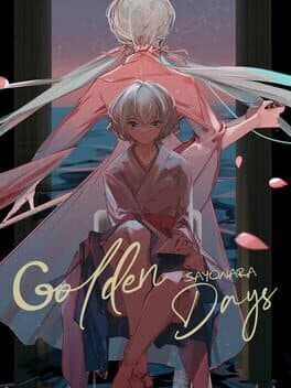 Sayonara Golden Days