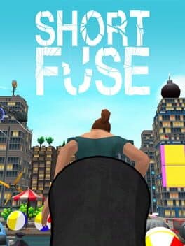 Short Fuse