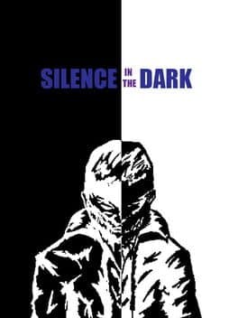 Silence in the Dark