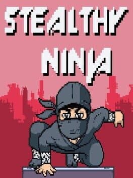 Stealthy Ninja