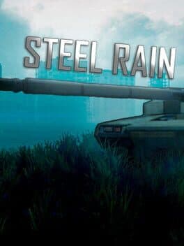 Steel Rain: Dawn of the Machines