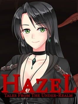 Tales from the Under-Realm: Hazel