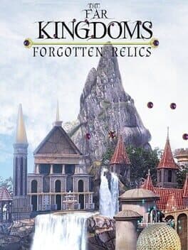 The Far Kingdoms: Forgotten Relics