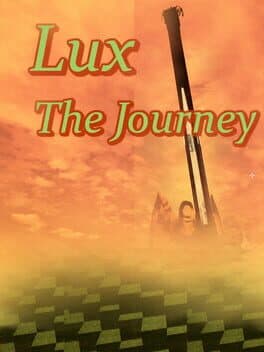 Lux: The Journey