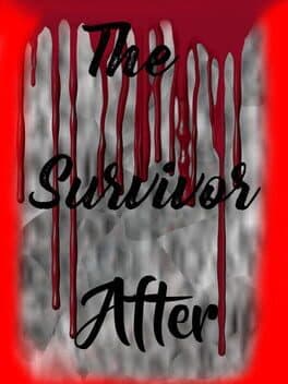 The Survivor After