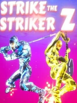 Strike the Striker Z
