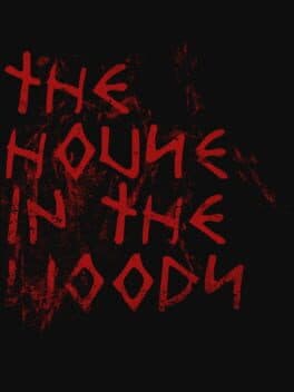 The House in the Woods