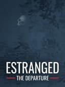 Estranged: The Departure