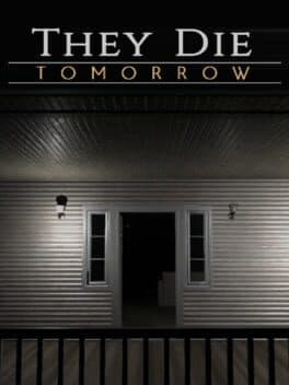 They Die Tomorrow