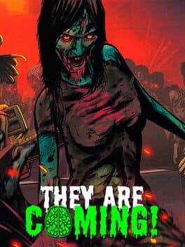 They Are Coming!