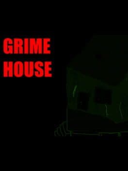 Grime House