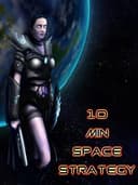 10 Minute Space Strategy