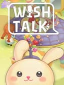 Wish Talk