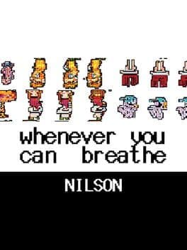 Whenever You Can Breathe