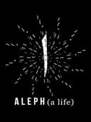 Aleph: A Life
