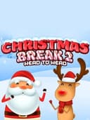 Christmas Break 2 Head to Head