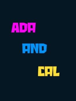 Ada and Cal