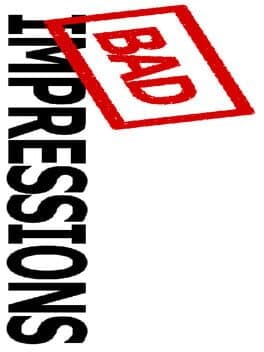 Bad Impressions