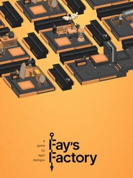 Fay's Factory