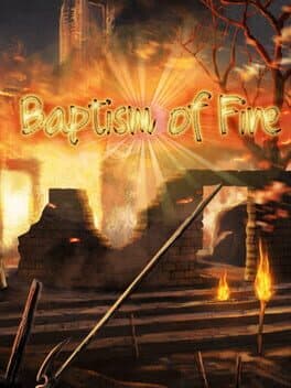 Baptism of Fire