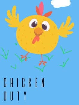 Chicken Duty