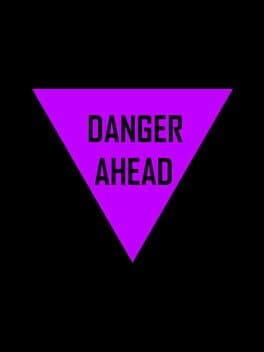 Danger Ahead