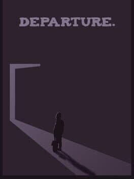 Departure.