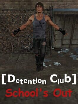 Detention Club: School's Out