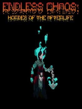 Endless Chaos: Hordes of the Afterlife