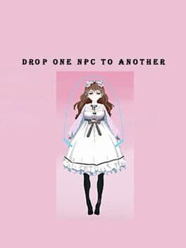 Drop one NPC to another