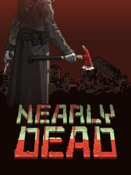Nearly Dead