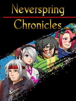 Neverspring Chronicles