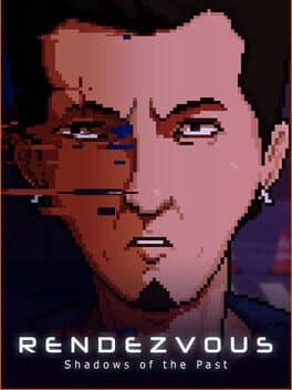 Rendezvous: Shadows of the Past