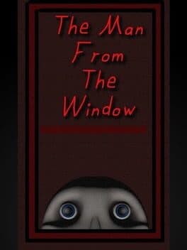 The Man From the Window