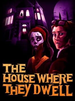 The House Where They Dwell
