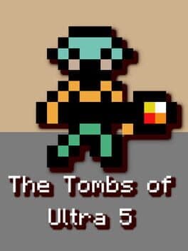 The Tombs of Ultra 5