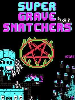 Super Grave Snatchers