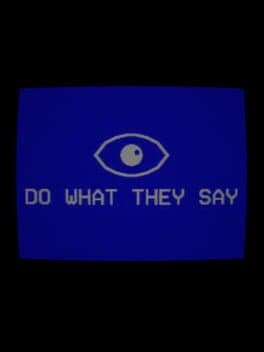 Do What They Say