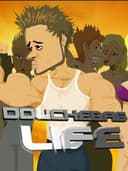 Douchebag Life