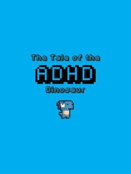 The Tale of the ADHD Dinosaur