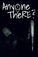 Anyone There?