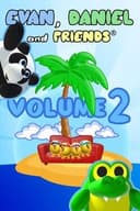 Evan, Daniel and Friends. Vol 2