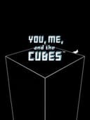 You, Me, and the Cubes