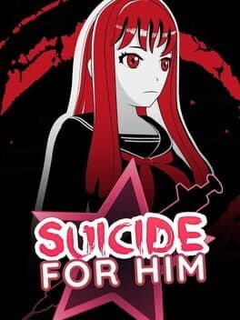 Suicide For Him