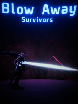 Blow Away Survivors