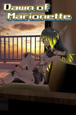 Dawn of Marionette