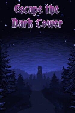 Escape the Dark Tower